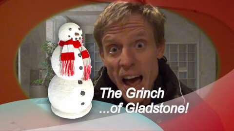The Grinch of Gladstone!