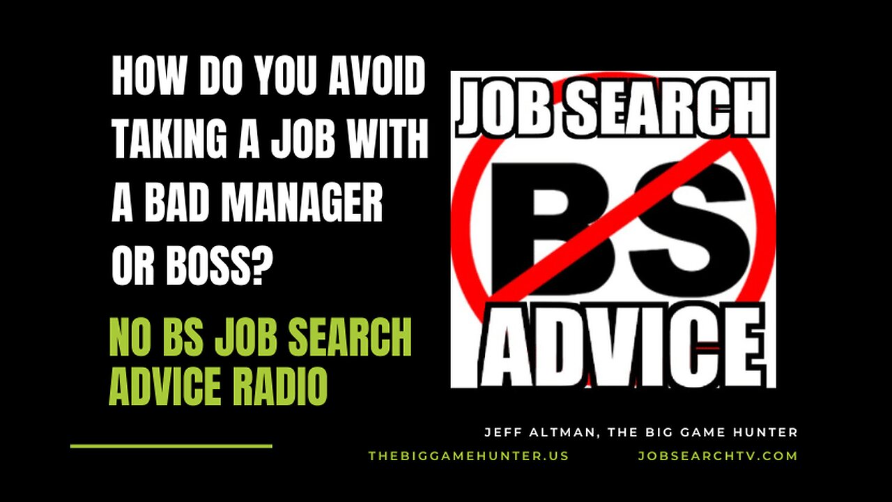 How Do You Avoid Taking a Job With a Bad Boss or Manager? | No BS Job Search Advice Radio