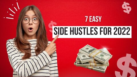 7 Side Hustles for 2022