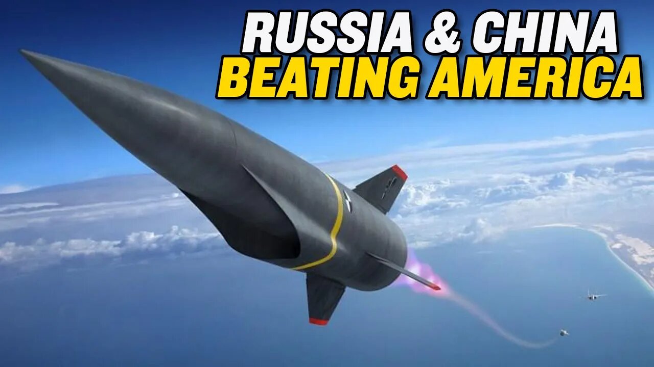 Russia and China Are Beating the US on Hypersonic Missiles