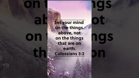 DON’T FOCUS ON WHAT OTHERS DO! | MEMORIZE HIS VERSES TODAY | Colossians 3:2 With Commentary!