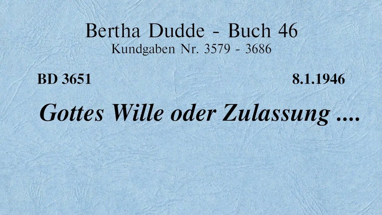 BD 3651 - GOTTES WILLE ODER ZULASSUNG ....