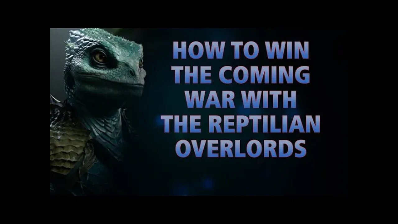 How To Win THE COMING WAR With The Reptilian Overlords