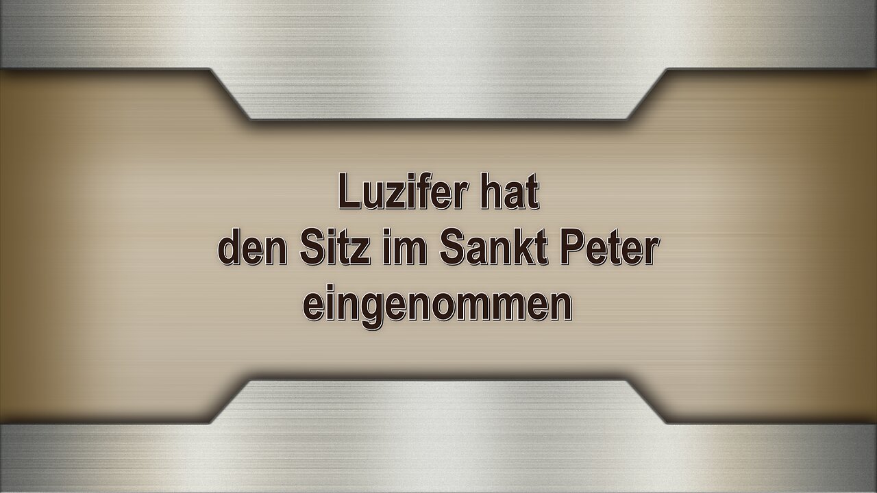 Luzifer hat den Sitz im Sankt Peter eingenommen