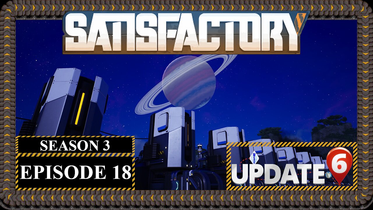 Modded | Satisfactory U6 | S3 Episode 18