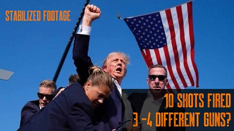 Trump Rally Shooting Analysis: Stabilized Footage & Multiple Shots? | Extended Video Breakdown