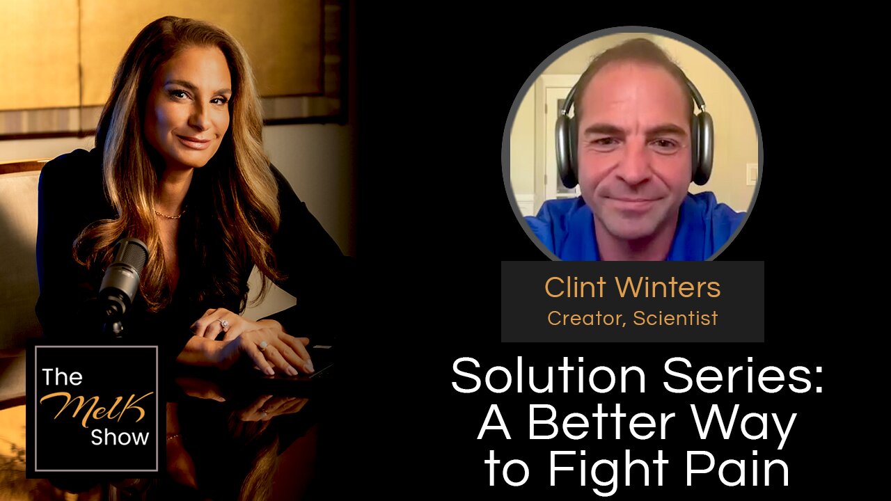 Mel K & Clint Winters | Solution Series: A Better Way to Fight Pain | 9-8-24