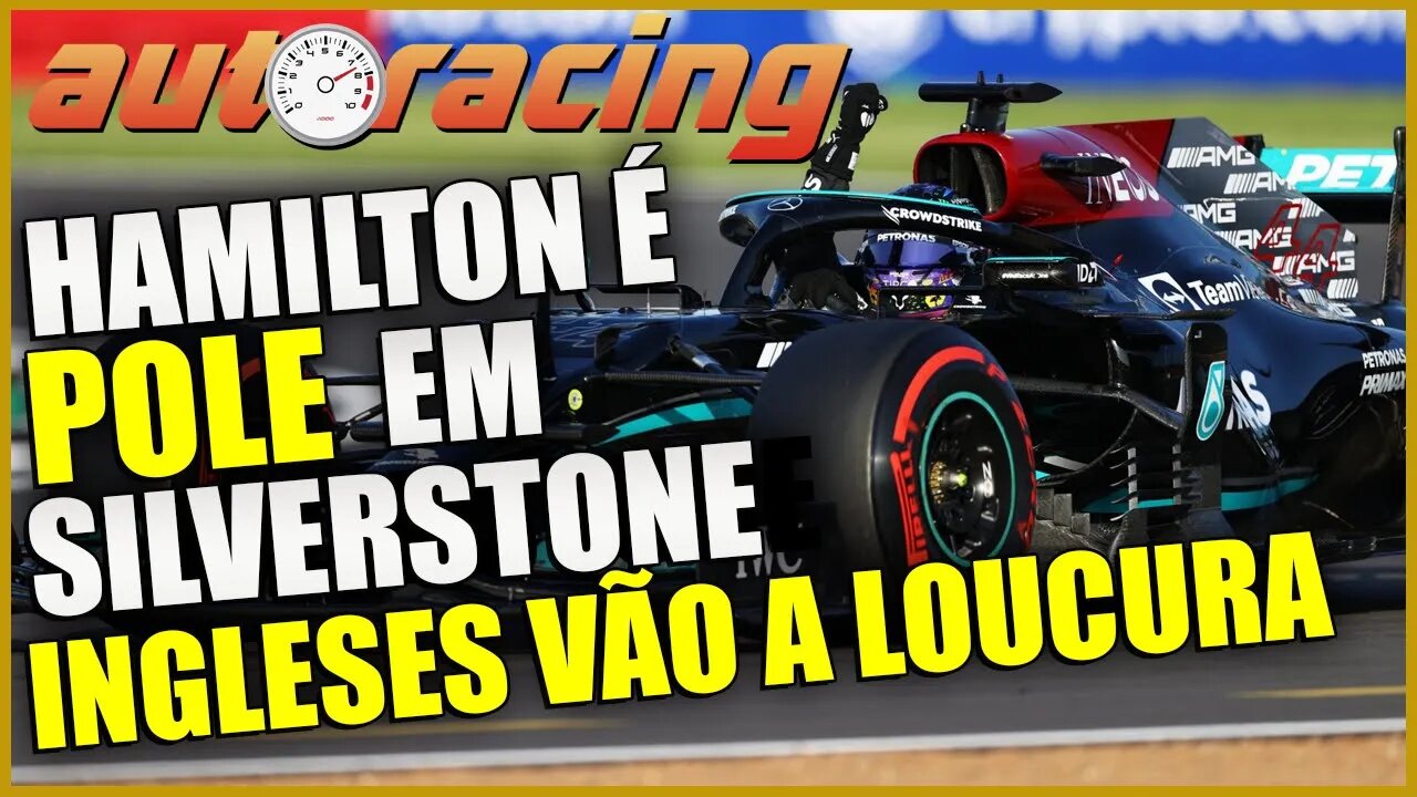 F1 LEWIS HAMILTON É POLE NO TREINO DE CLASSIFICAÇÃO DO GP DE SILVERSTONE NA INGLATERRA