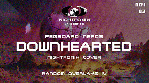 Pegboard Nerds - Downhearted (Nightfonix Cover)