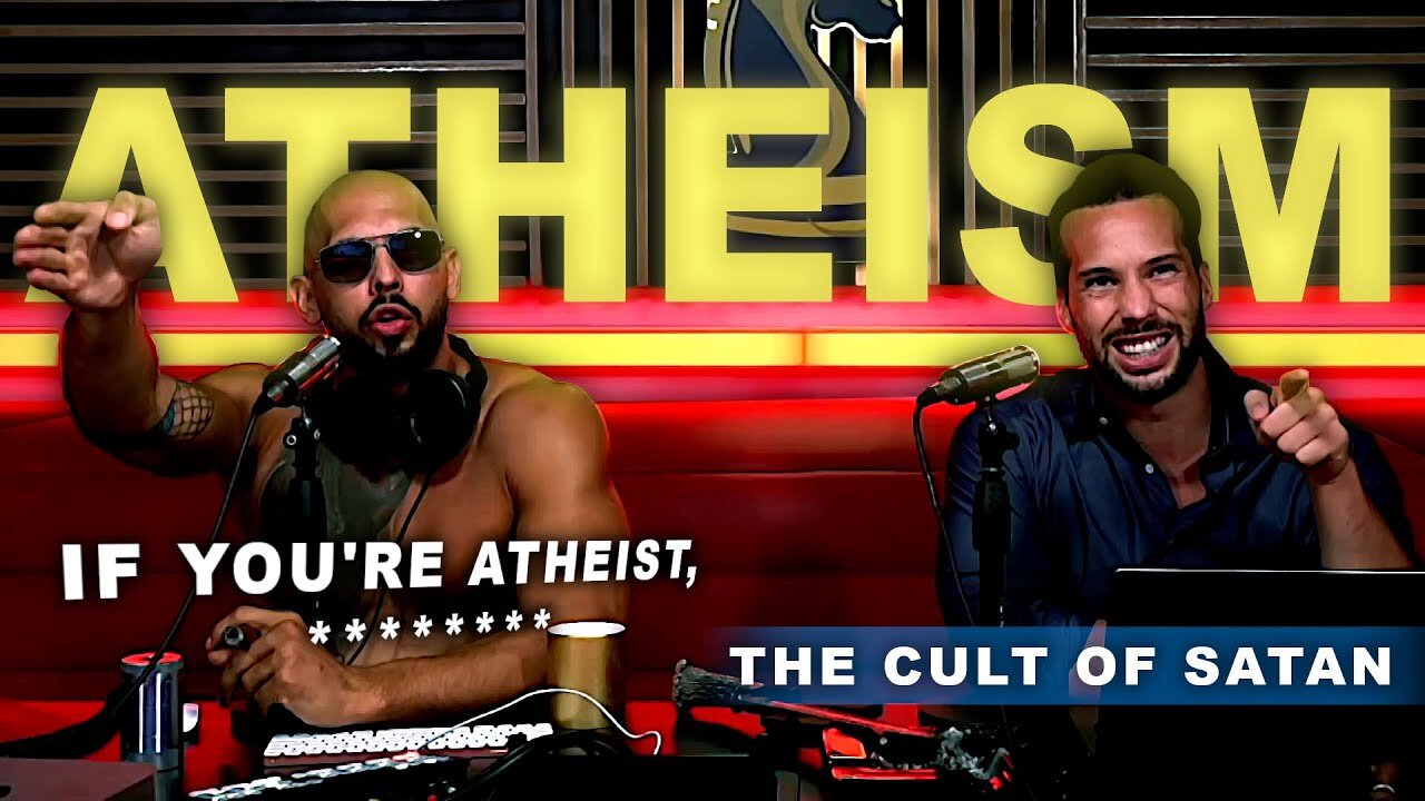 NEW/HEATED | Andrew & Tristan Annoyed At Atheists' Hypocrisy!