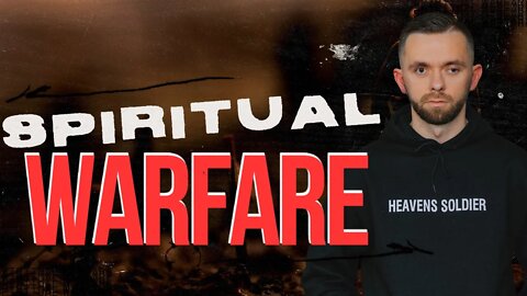 Spiritual Warfare Overview
