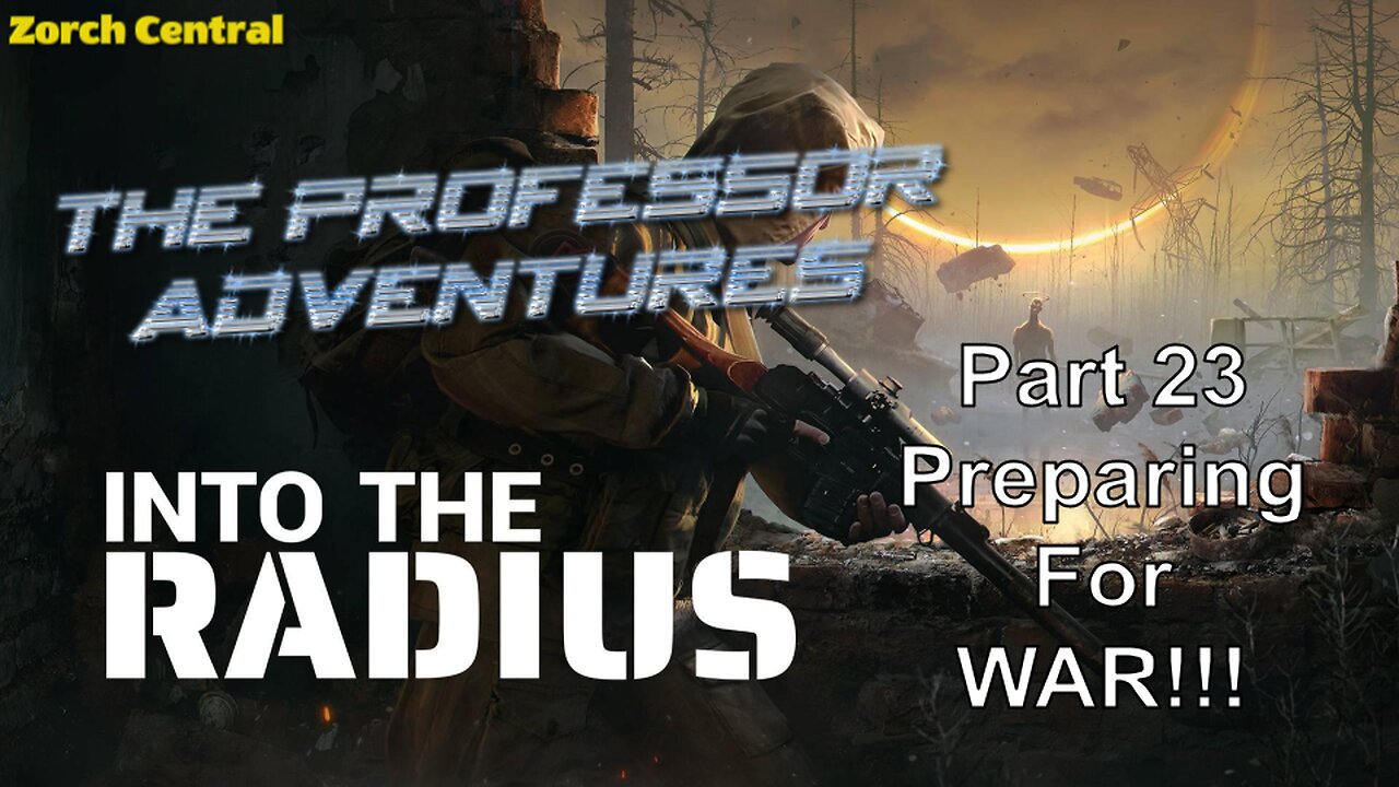 Into the Radius Part 23 - The Professor Adventures Season 2