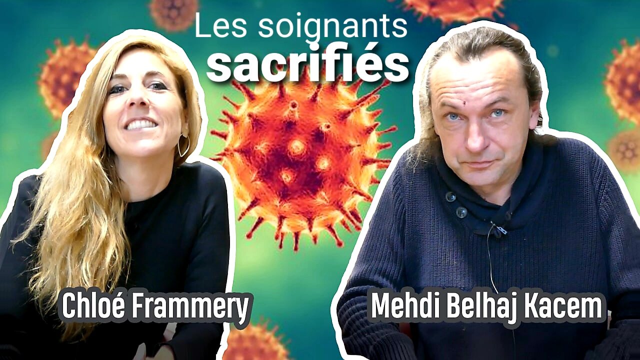 [3/5] Mehdi Belhaj Kacem & Chloé F : Les soignants sacrifiés