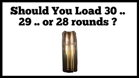 Should You Down Load Your AR-15 Mags ? | Is It Necessary ?