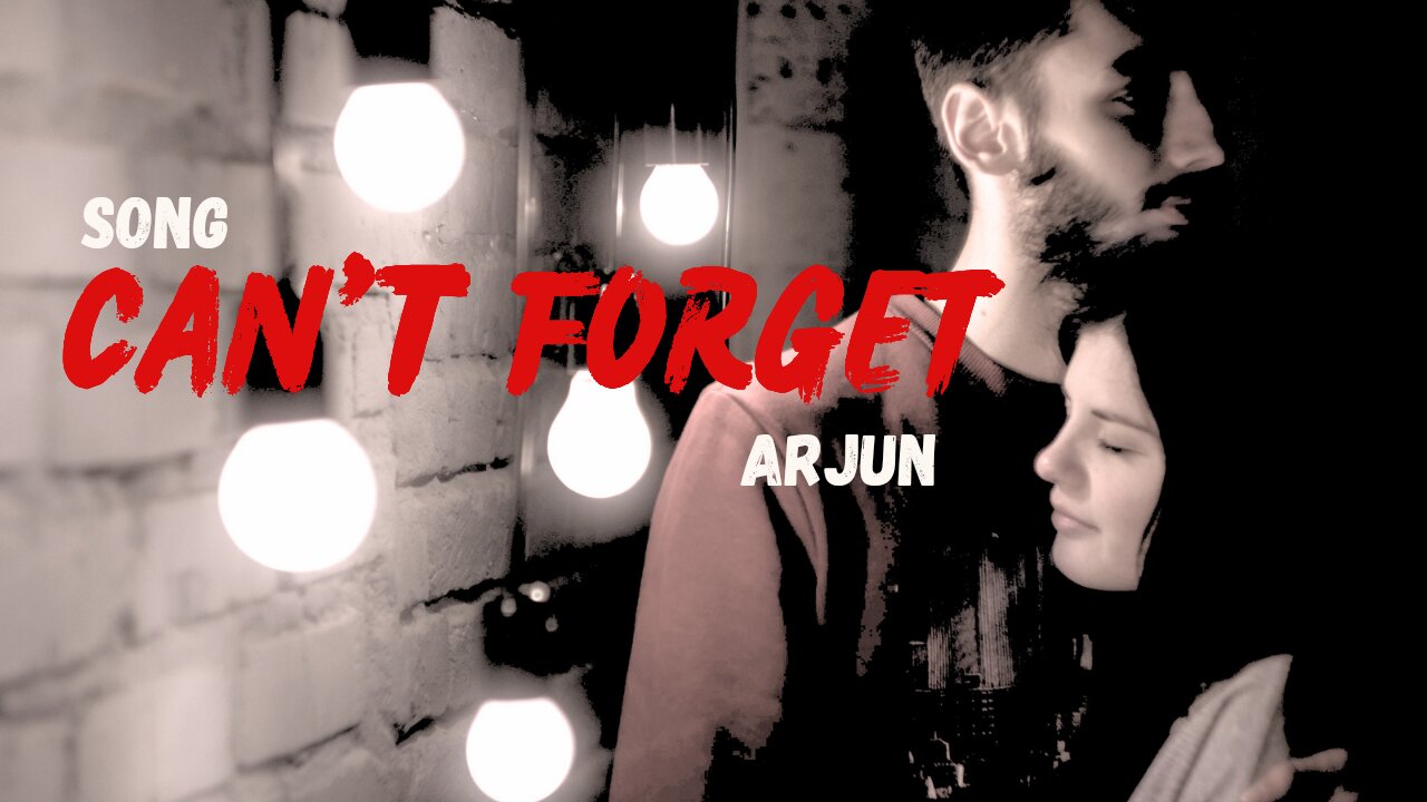 Can't forget - ( lyrics audio ) Arjun