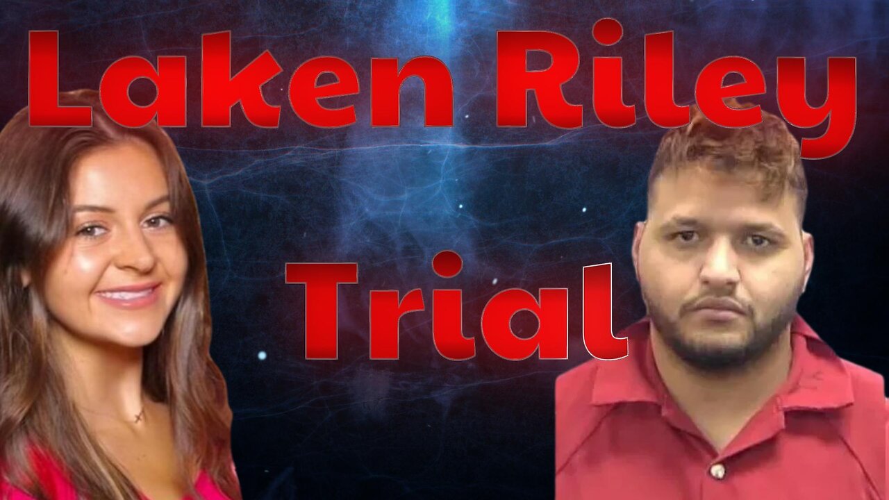 Laken Riley Trial