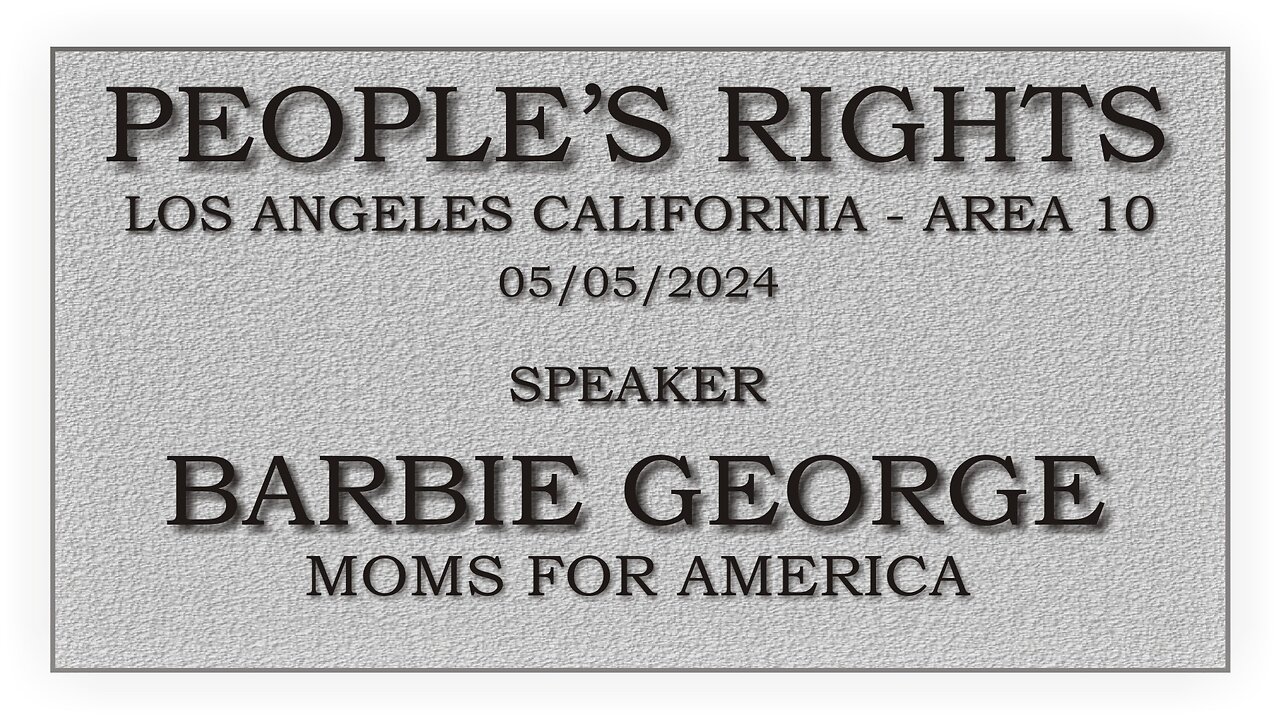 People's Rights presents - Barbie George - Moms for America