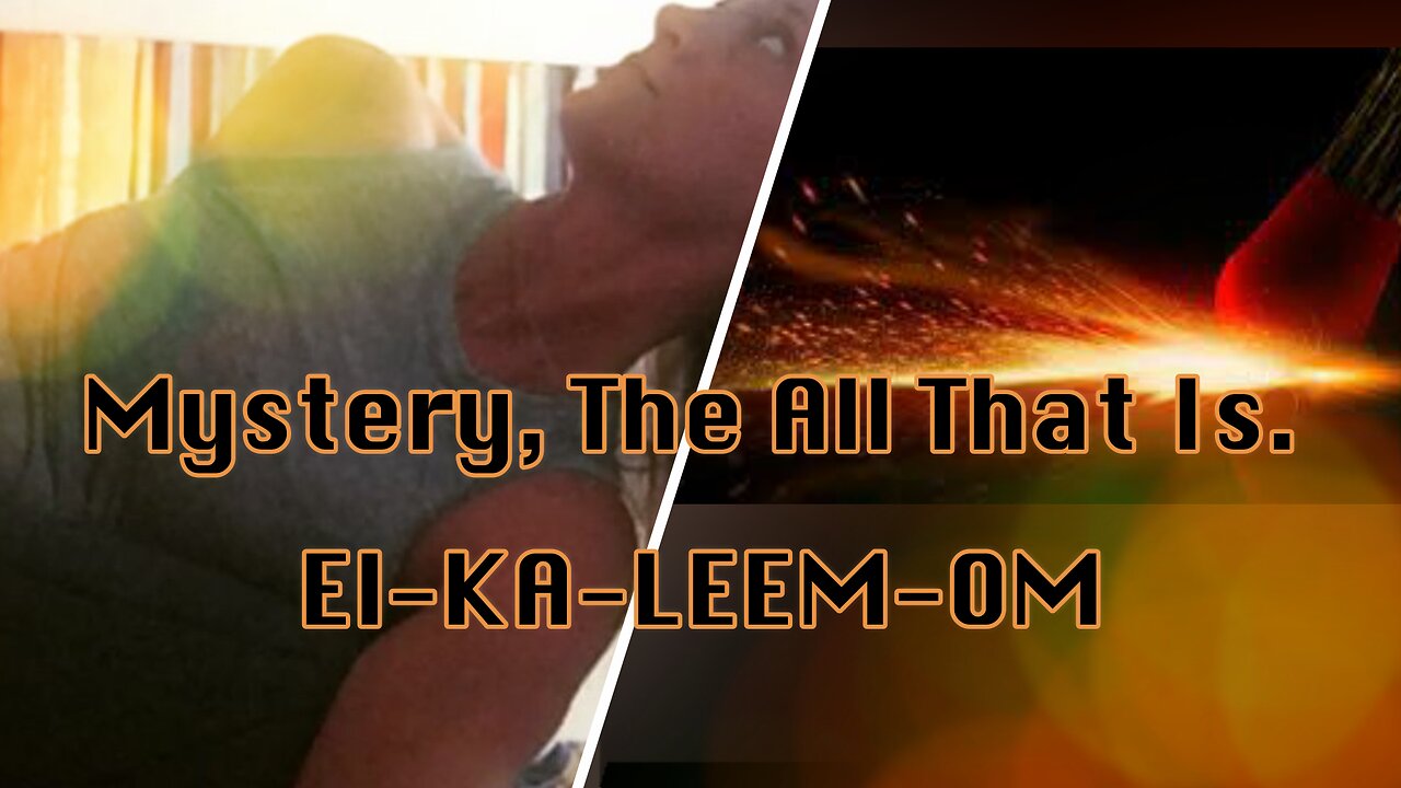 Mystery, The All That Is!