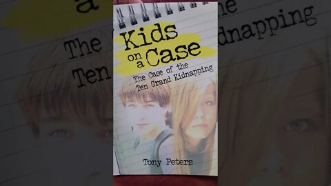 Kids On A Case:The Case of the Ten Grand Kindapping by Tony Peters Chapter 3 Part 1 Audiobook