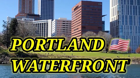 PORTLAND🇺🇸 WATERFRONT