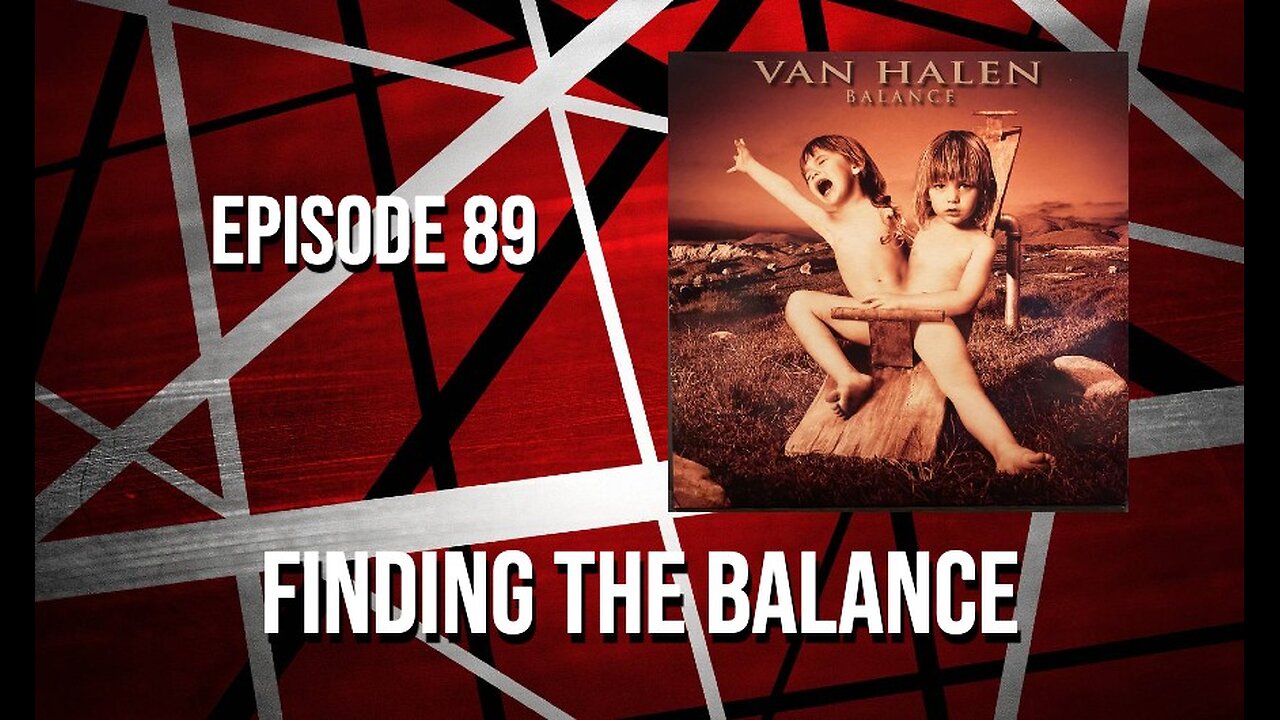 Episode 89 - Finding The Balance