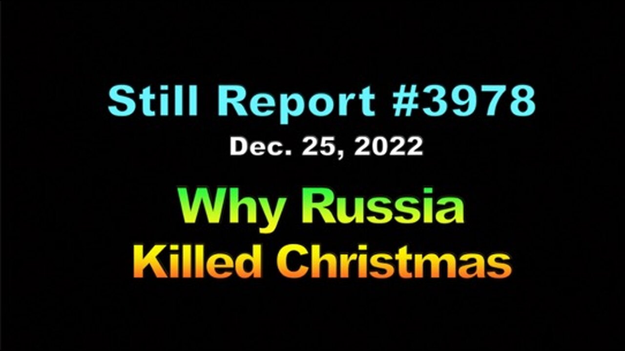 Why Russia Killed Christmas, 3978