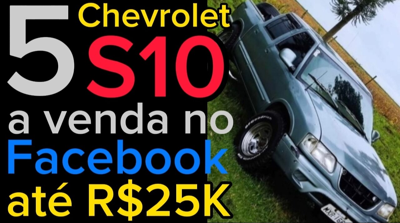 Chevrolet S10 a venda no Facebook até R$25K