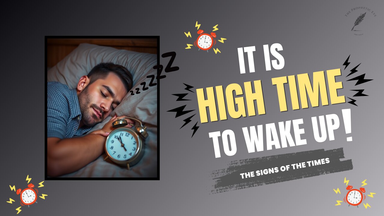 High Time To Awake Out of Sleep!