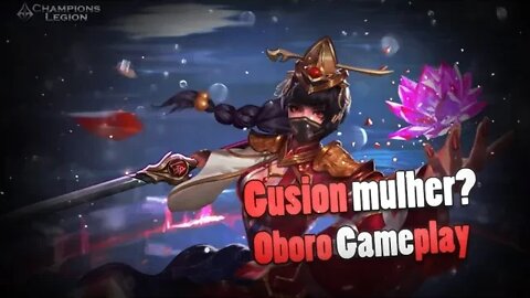 GUSION FÊMEA? ASSASSINO MUITO FORTE • OBORO GAMEPLAY | Champions Legion