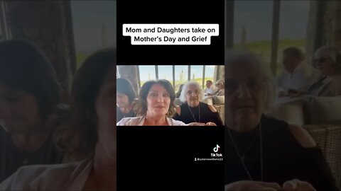 Mom and Daughters - Grief on Mothers Day