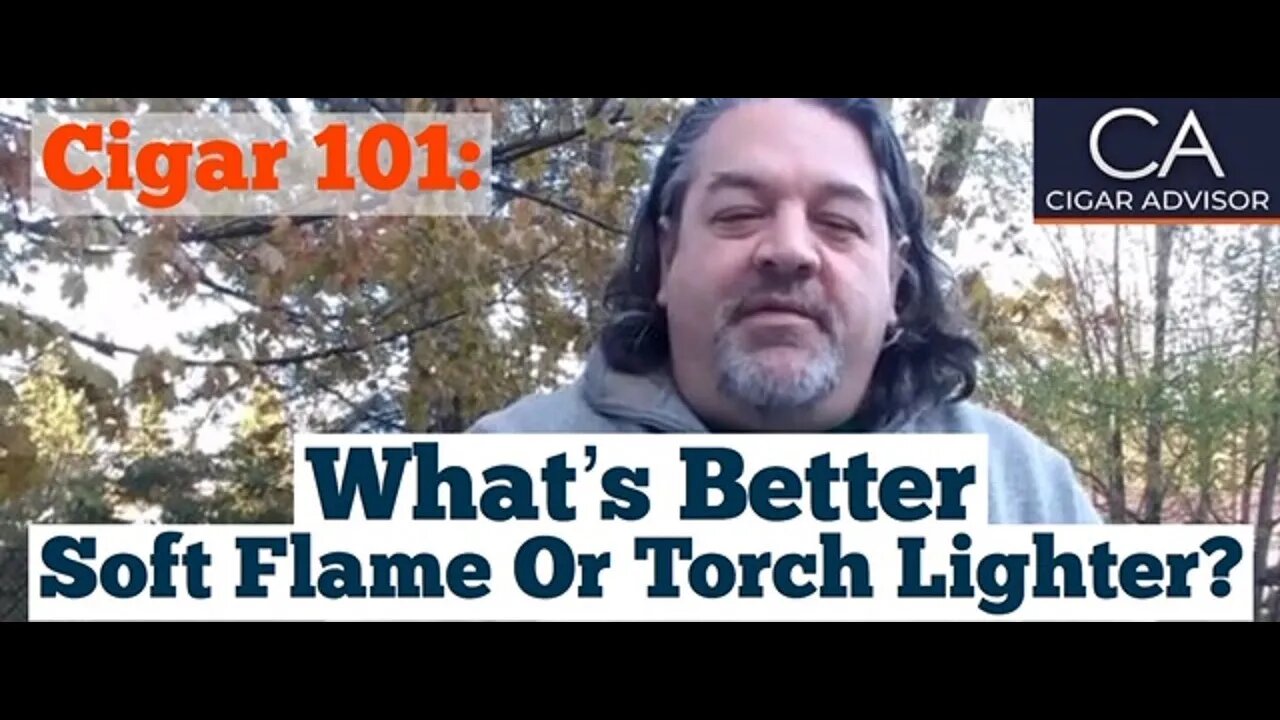 What’s better for lighting cigars, a soft flame or a torch lighter? - Cigar 101