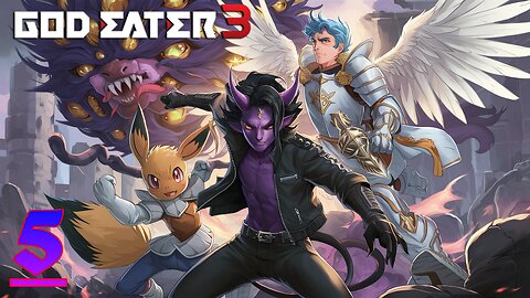 We're rich and famous! || God Eater 3 #5