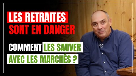 Les retraites sont en danger, comment les sauver avec les marchés ? #OlivierDelamarche