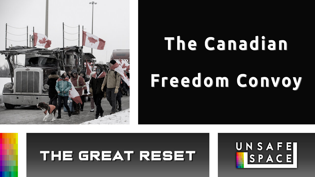 [The Great Reset] The Canadian Freedom Convoy