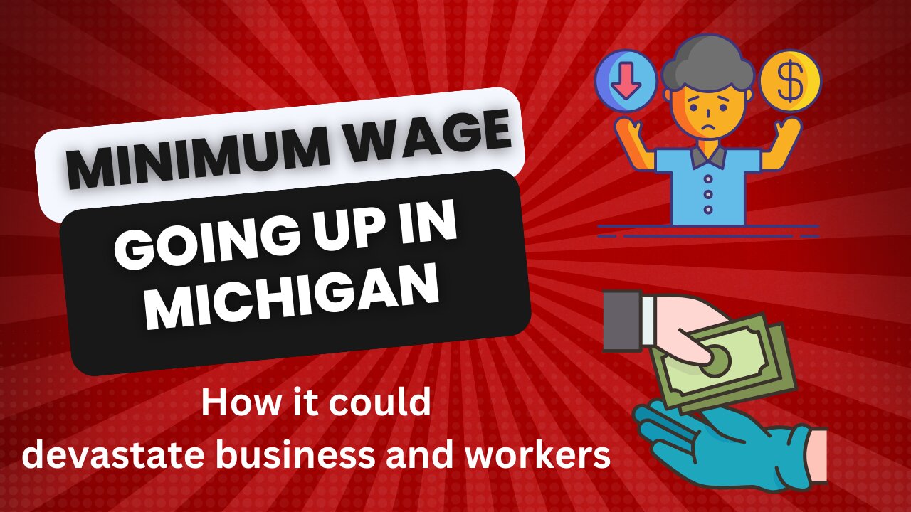 Keeping it Real: Why minimum wage hike in Michigan could hurt business and workers