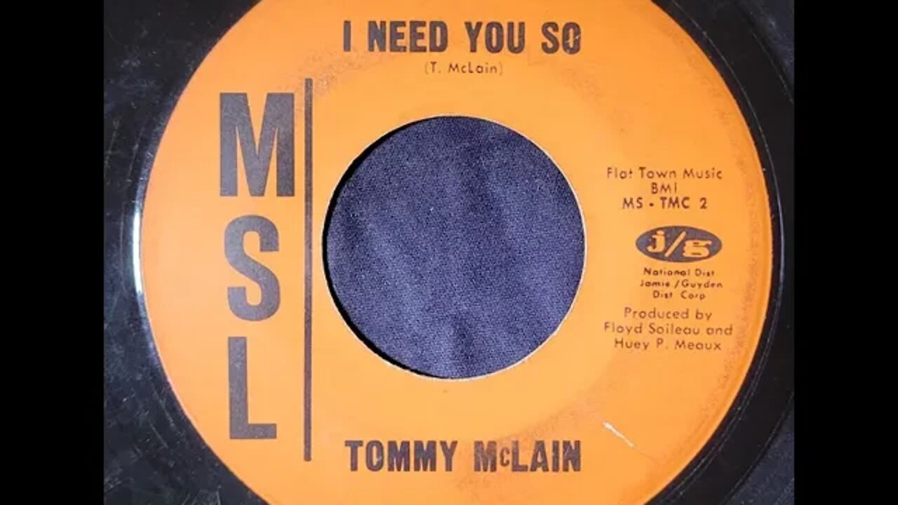 Tommy McLain - I Need You So