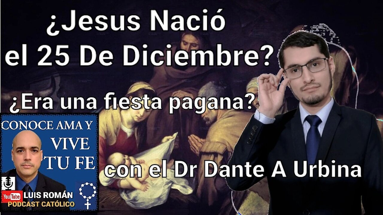 😱 ❓JESUS NACIÓ EL 25 DE DICIEMBRE❓ 🎄 ⁉ NAVIDAD es una fiesta PAGANA ❓ Dr. Dante Urbina y Luis Roman