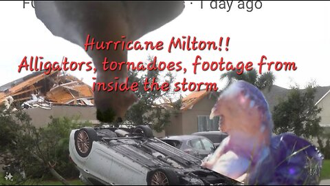 MUST SEE!! Hurricane Milton, Alligators, Tornados, Destruction!!