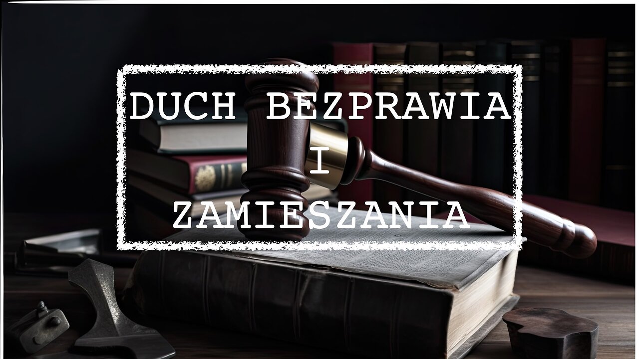 DUCH BEZPRAWIA I ZAMIESZANIA