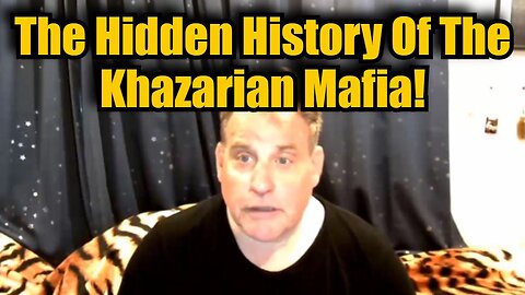 The Hidden History Of The Khazarian Mafia!