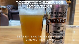 Tonewood Brewing Monotone