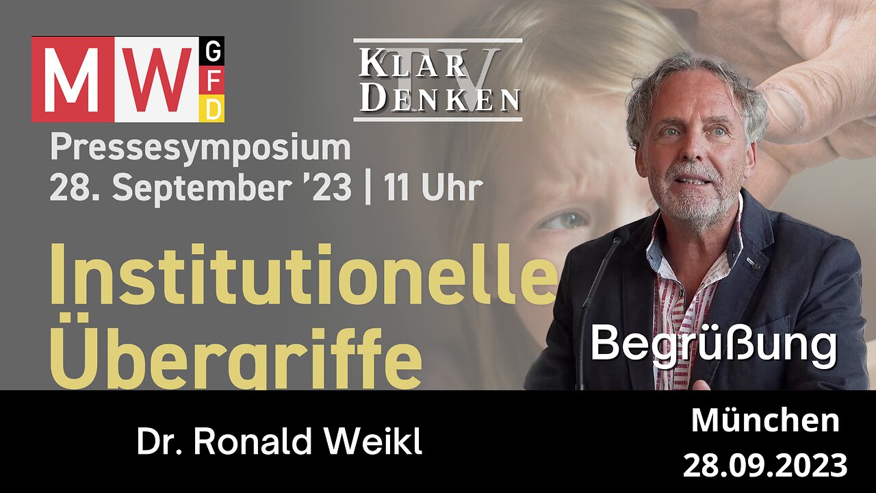 Anmoderatin Dr. Ronald Weikl - Institutionelle Übergriffe auf unsere Kinder