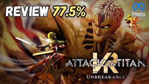 Attack on Titan VR Unbreakable REVIEW on the Quest 3