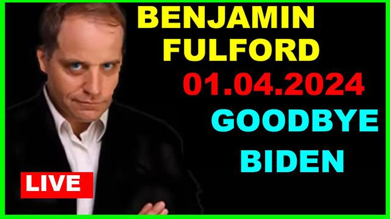 BENJAMIN FULFORD: BOMBSHELL 01.04.2024: BIDEN FULL PANIC...CHECKMATE! GAME OVER!