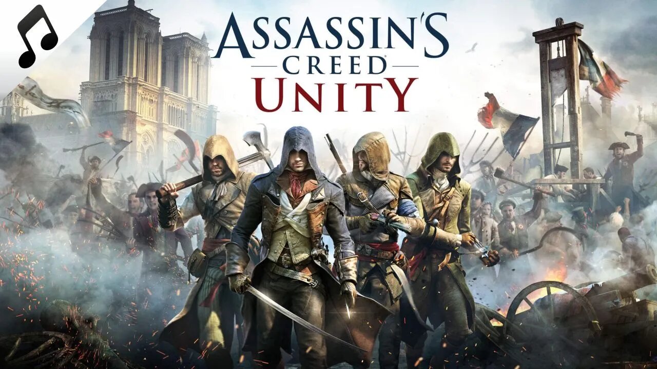 Assassin's Creed Unity OST - Unity (Track 01)