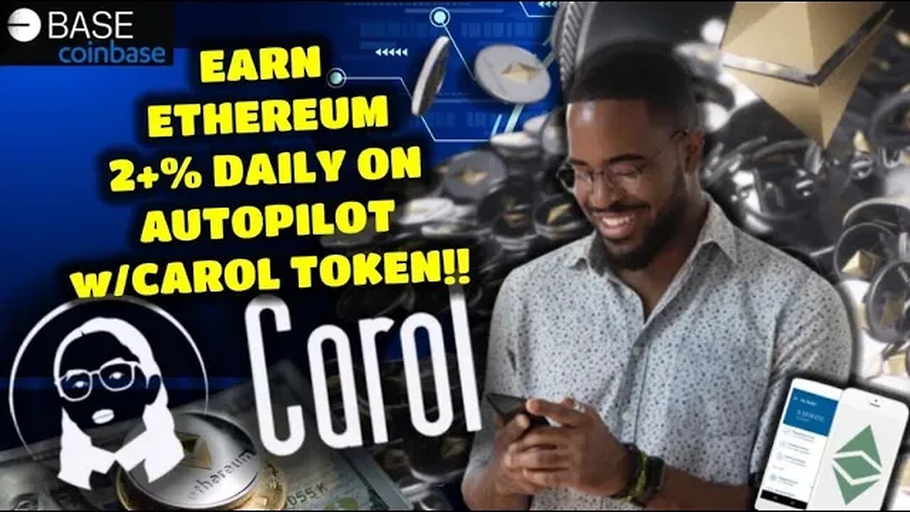 CAROL TOKEN | New dApp On CoinBase’s BASE Printing 2+% DAILY Earnings | Ethereum Paid DIRECT to YOU!