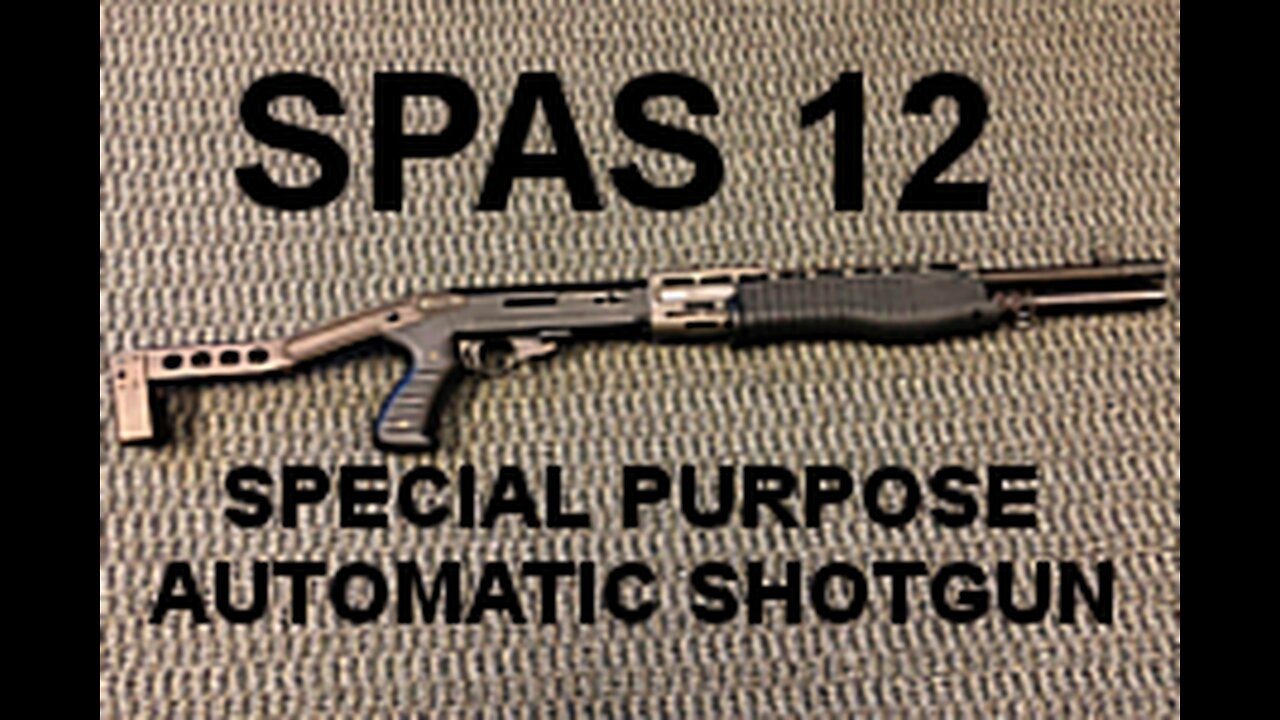 SPAS 12 SHOTGUN