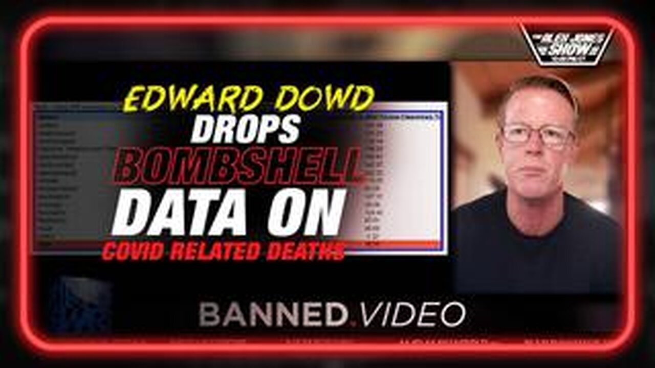 Edward Dowd Drops Bombshell Data On COVID Related Deaths!!