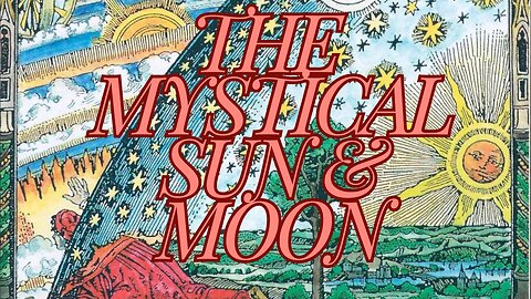 The Mystical Sun and Moon | The Solar Logos