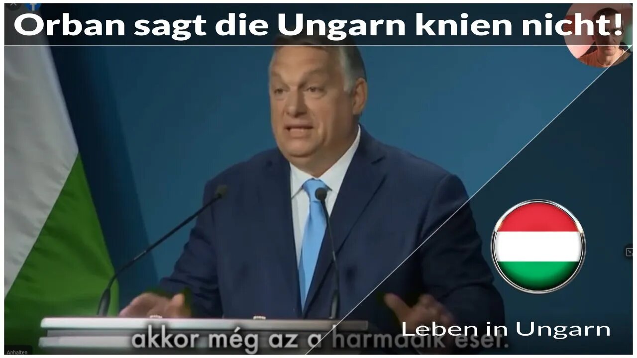 Orban sagt das Ungarn nicht knien - Leben in Ungarn